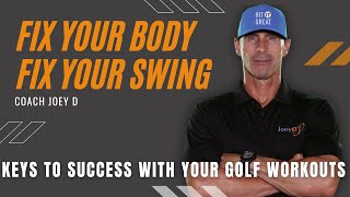 Coach Joey D On The Biomechanics Of Golf Fitness; Keys To Success With Your Golf Workouts