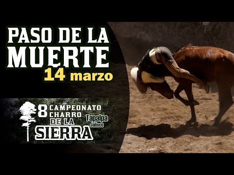 PASO DE LA MUERTE dia 14 - 8vo Campeonato Charro de la Sierra 2021