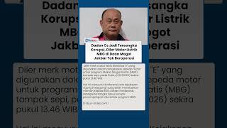 Dadan Cs Tersandung Kasus Korupsi, Nasib Diler Motor Listrik MBG di Jakbar Jadi Pertanyaan