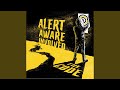Alert Aware Involved