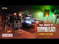 BORBAAD Car Chase Scene Behind The Scene Shakib Khan Jisshu Sengupta Idhika Paul