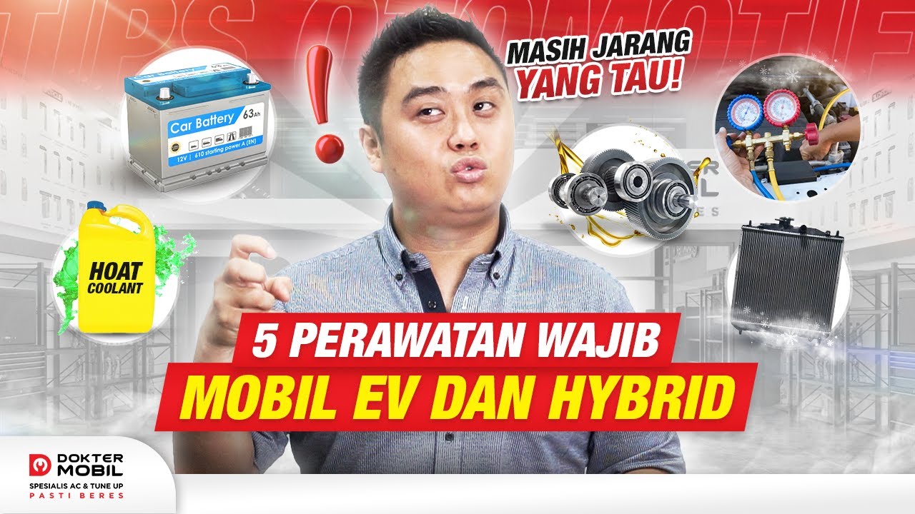 Belum Banyak yang Tau! 5 Tips Rawat Hybrid dan EV - Dokter Mobil Indonesia