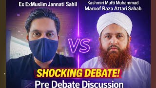 Kashmiri Mufti Muhammad Maroof Raza Attari Sahab Vs Ex ExMuslim Jannati Sahil 