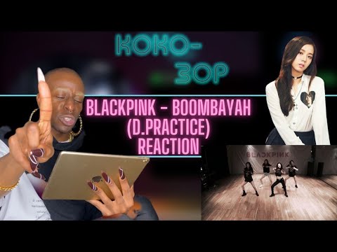 EX-BALLET DANCER REACTS to BLACKPINK - Boombayah (Dance Practice)