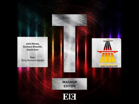 EDITON Raw X Autobahn (Mashup)