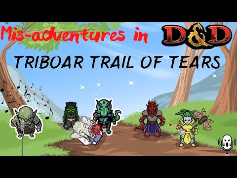 Dungeons & Dragons: Triboar trail of tears