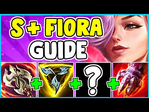 HOW TO PLAY FIORA TOP & SOLO CARRY IN SEASON 11 | Fiora Guide S11 - League Of Legends