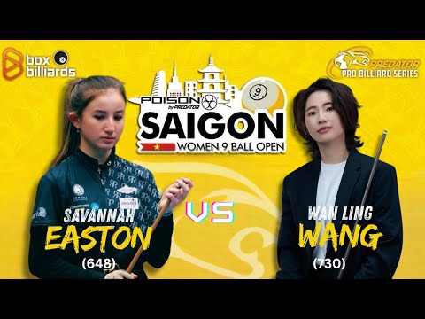 2025 Predator Pro Billiard Series Saigon Womens 9 Ball Open  - Savannah Easton vs Wan Ling Wang