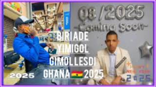 Download lagu BIRI ADE GIMOL LESDI GHANA AHMET BARRY mp3
