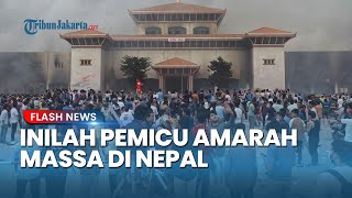 PEMICU Amukan Massa di Nepal: Anak Pejabat Gemar Flexing, Rakyat Makan Susah