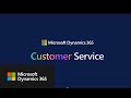 Dynamics 365 Customer Service Overview Video