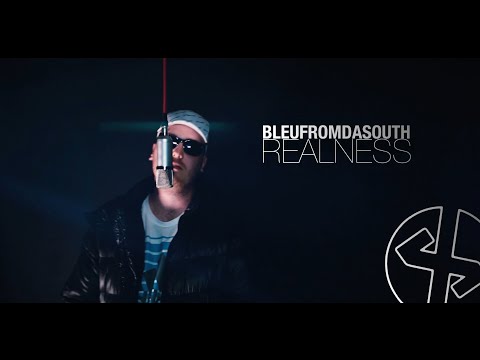 BleuFromDaSouth - Realness
