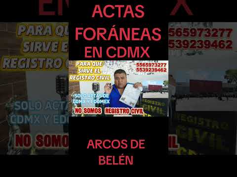 actas foráneas en el registro civil de arcos de Belén ciudad de México 2026