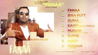 Kanth Kaler | Fanaa | Entire Album | Nonstop Brand New Songs 2014 | Latest Punjabi Songs | Jukebox