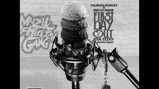 Gucci Mane x Taliban Grimey First Day Out Tha Feds (Prod. by MikeWillMadeIt)