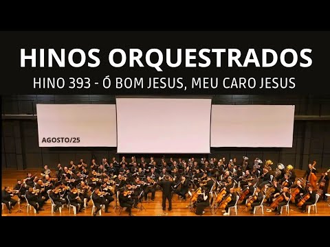 Hino 393  - Ó bom Jesus, meu caro Jesus (Conjunto de Eufônios e Trombones)