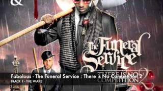 FABOLOUS - THE FUNERAL SERVICE : THERE IS NO COMPETITION 2 - 01 - THE WAKE
