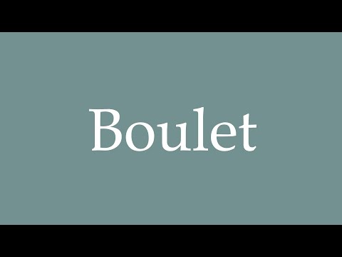 How to Pronounce ''Boulet'' (Ball and chain) Correctly in French