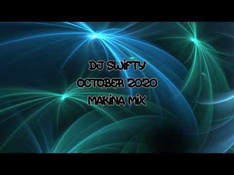 Dj Swifty - October 2020 - Makina Mix