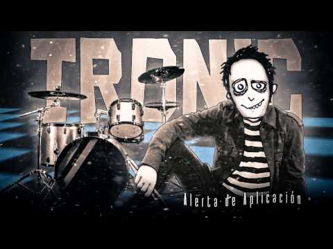 TRONIC - Vida de Mierda