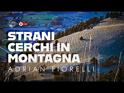 STRANI CERCHI SULLE MONTAGNE - Adrian Fiorelli
