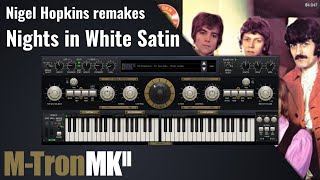 Video thumbnail for M-Tron MkII - Nights In White Satin by GForce Software