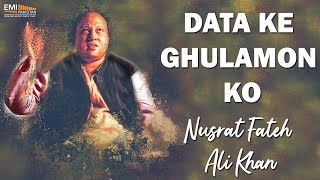 Data Ke Ghulamon Ko  Nusrat Fateh Ali Khan Songs  