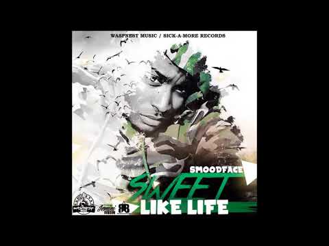 Smoodface - Sweet Like Life [Jemini Riddim] Dancehall 2018