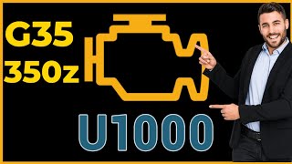 How to fix the Code U1000 for Infiniti g35 or Nissan 350Z for 10 minutes
