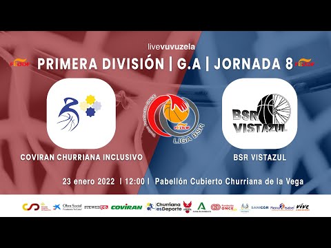 #LigaBSR FUNDACIÓN ONCE PRIMERA DIVISIÓN | COVIRÁN CHURRIANA INCLUSIVO - BSR VISTAZUL | J8