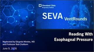 SEVA VentRounds Express: Reading With Esophageal Pressure