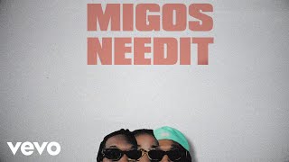 Migos - Need It (Lyric Video) ft. YoungBoy Never Broke Again