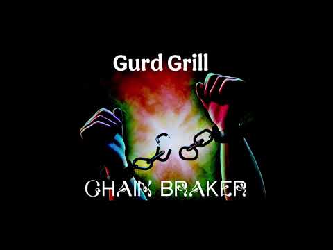 Gurd Grill - Chain Breaker (prod by Noculture)
