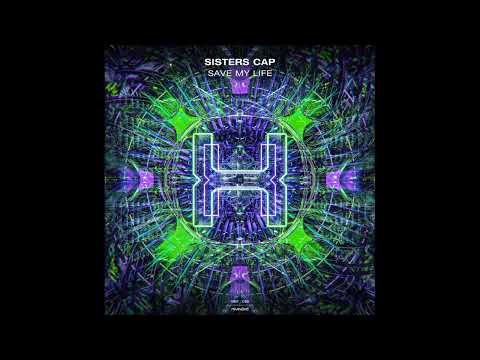Sisters Cap - Save My Life (Extended Mix)