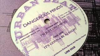 Dangerous Minds - Im Just Dreaming