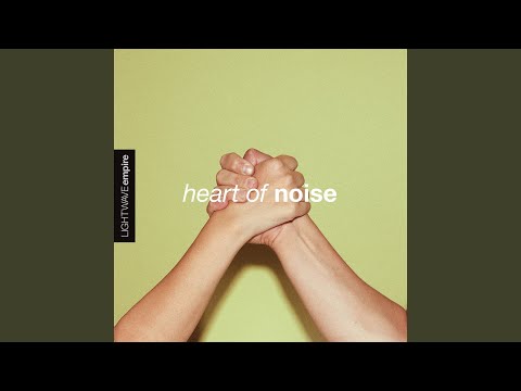 Heart of Noise
