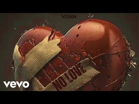 Vijan, Vijan Ent - No Love (Official Audio)