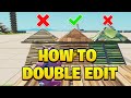 How To Double Edit In Fortnite Full Tutorial