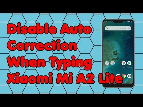 How to Disable Auto Correction When Typing on the Xiaomi Mi A2 Lite Phone