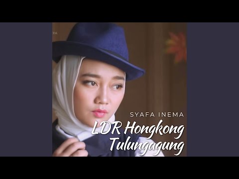 LDR Hongkong Tulungagung