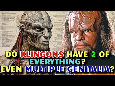Klingon Anatomy Explored - Do Klingons Have Multiple Phallus? Why Their Blood Is Pink? & Many More