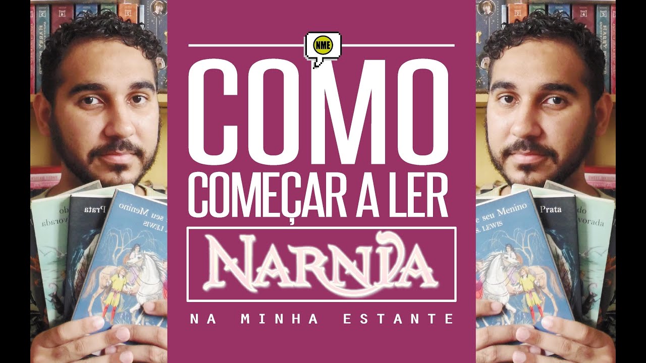 Como Começar a Ler As Crônicas de Nárnia | Na Minha Estante