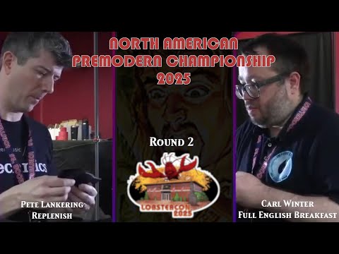 [Premodern] Replenish vs FEB - Round 2 - North American Championship 2025 at Lobstercon