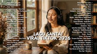 Download lagu Lagu Santai Viral Tiktok 2026 — Lagu Trending 2026 🍃 | Pop Hits Indonesia 2026 🤍🎧 mp3