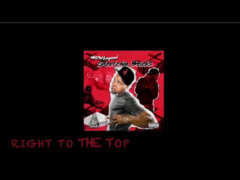 RIGHT TO THE TOP - MRDOTLEGEND X GRITGANG LEEZY X MAFFII
