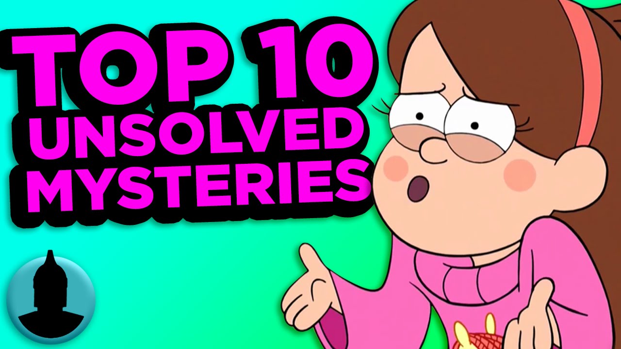 Top 10 Gravity Falls Mysteries That May Never Be Solved (Tooned Up S2 E9)