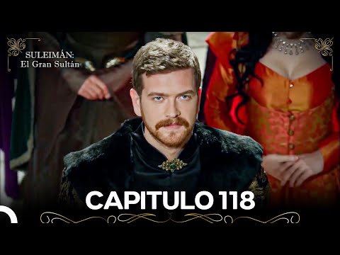 Suleimán: El Gran Sultán Capitulo 118