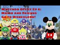 Nintendo Office Ep 6 Mario And Friends Go To Disneyland