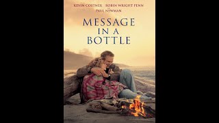 Message in a Bottle    Drama , Kevin Costner, Robin Wright, Paul Newman 1
