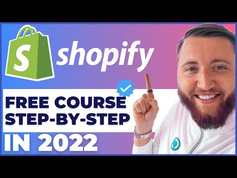 COMPLETE Shopify Tutorial For Beginners in 2022 - How To Create A Profitable Shopify Store